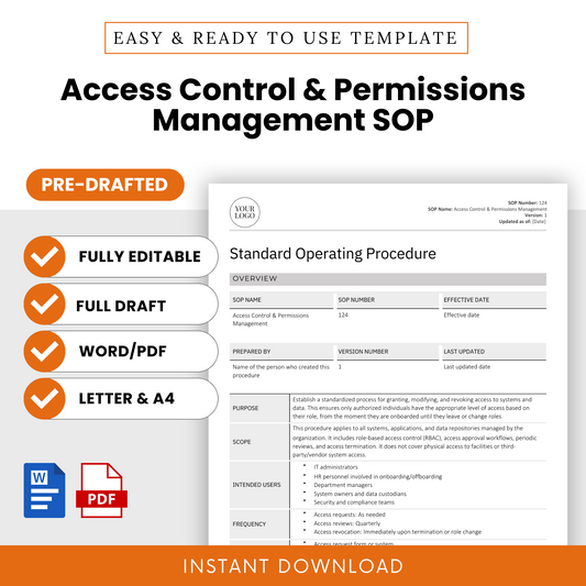 Editable Access Control & Permissions SOP Template for businesses and IT departments – a pre-drafted standard operating procedure to streamline access management and enforce security protocols.
Downloadable in Word and PDF formats, compatible with Letter and A4 sizes.
Ideal for IT managers, compliance officers, HR teams, system administrators, and small business owners seeking to meet cybersecurity, data privacy, risk management, and audit compliance requirements.