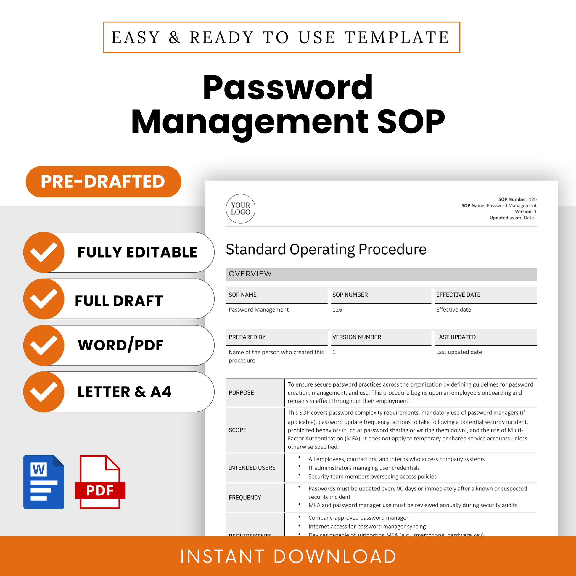 Editable Password Management SOP Template for businesses and IT departments – a pre-written standard operating procedure to streamline access management and enforce security protocols.
Downloadable in Word and PDF formats, compatible with Letter and A4 sizes.
Ideal for IT managers, compliance officers, HR teams, system administrators, and small business owners seeking to meet cybersecurity, data privacy, risk management, and audit compliance requirements.
