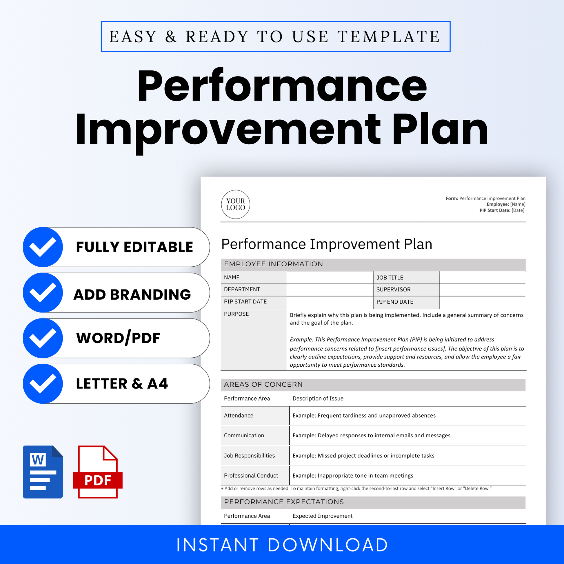 Editable Performance Improvement Plan (PIP) Template for HR and managers. Includes structured sections for employee information, purpose of the plan, areas of concern, performance expectations, and more. Fully customizable in Microsoft Word and PDF formats. Available in US Letter and A4 sizes. Ideal for documenting employee performance issues and outlining improvement goals. Printable, easy to use, and brandable. Instant digital download.