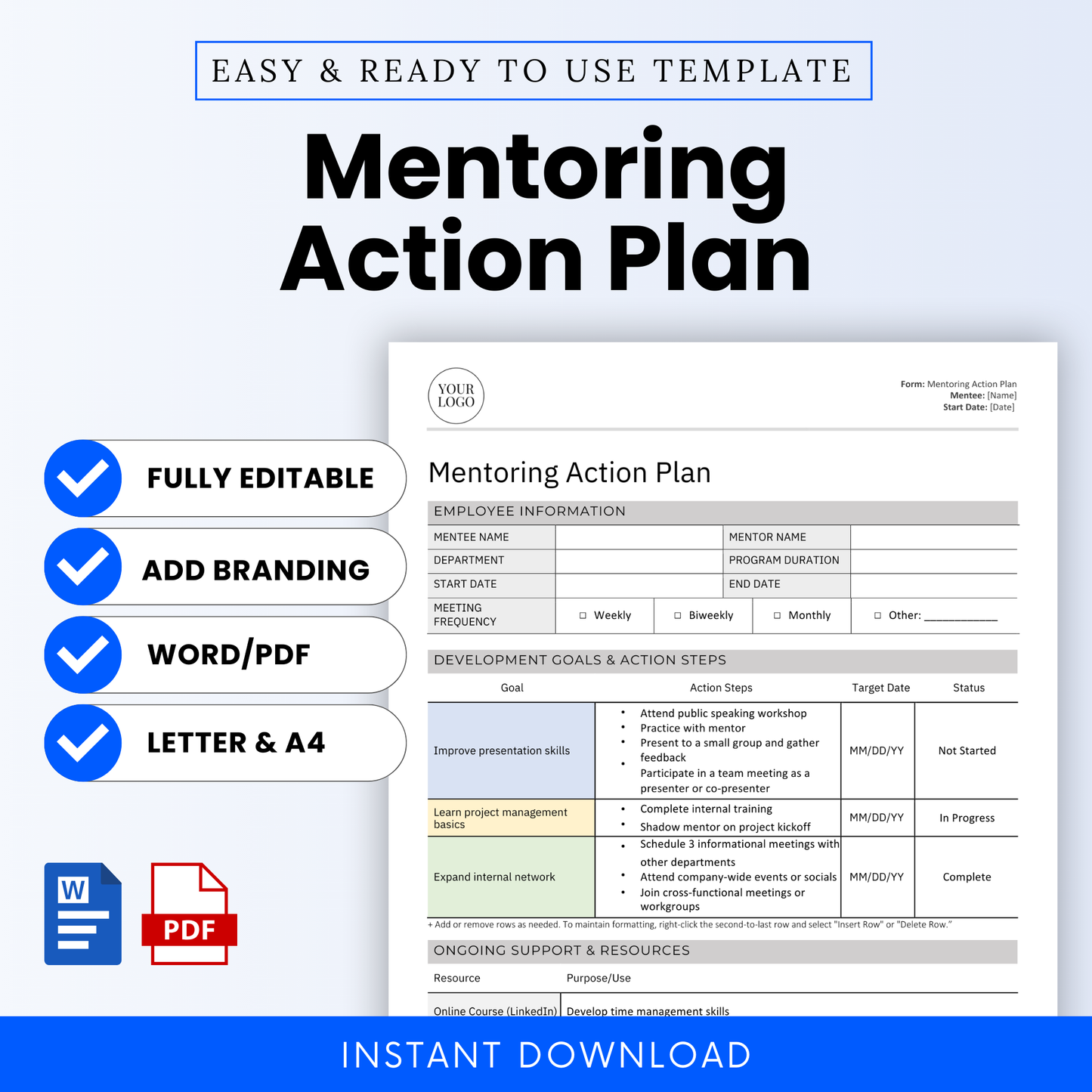 Editable Mentoring Action Plan Template for employee development and mentorship programs. Includes sections for mentor/mentee information, development goals and action steps, support resources, progress tracking, and final reflection. Available in Microsoft Word and PDF formats, sized for Letter and A4. Designed for HR professionals, leadership programs, and workplace mentorship initiatives. Fully customizable and brandable. Instant digital download.