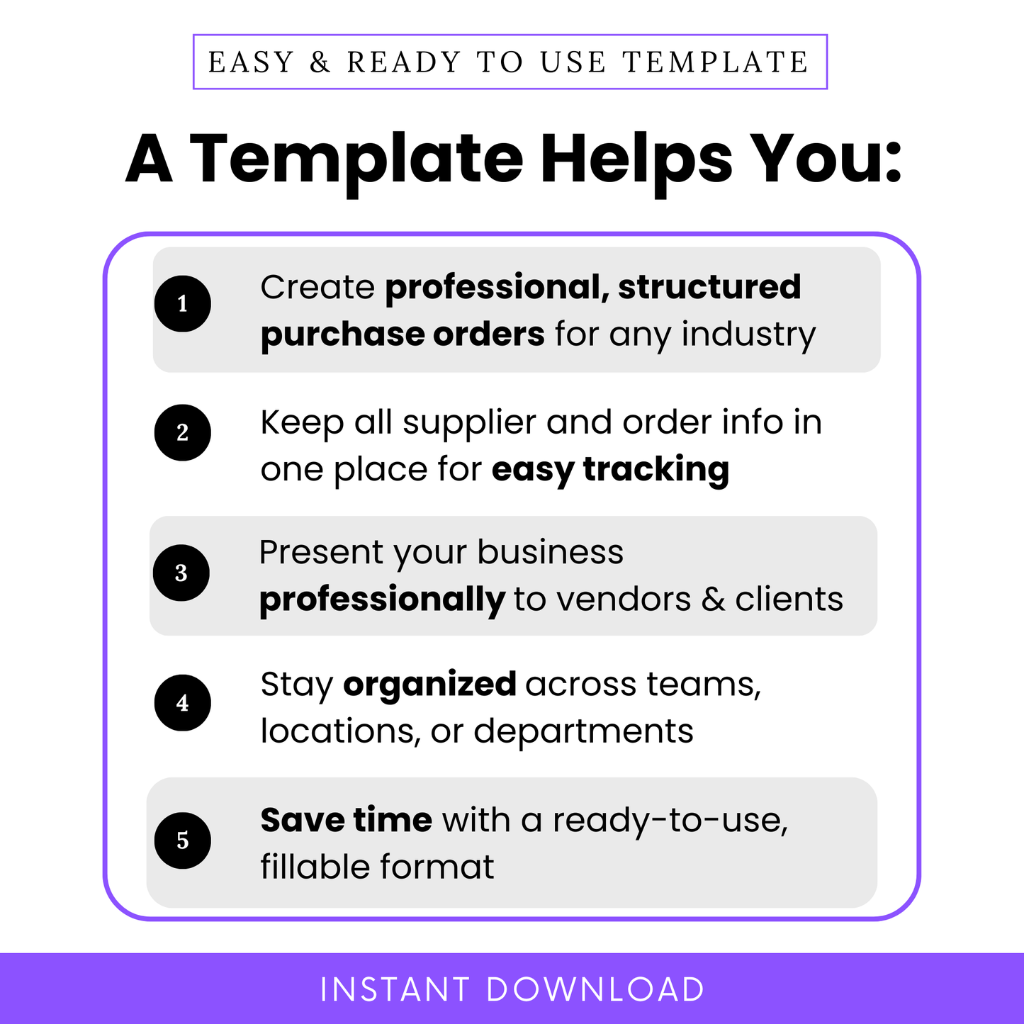 Visual showing five key benefits of the purchase order template including professionalism, easy tracking, organized information, vendor communication, and time-saving features.