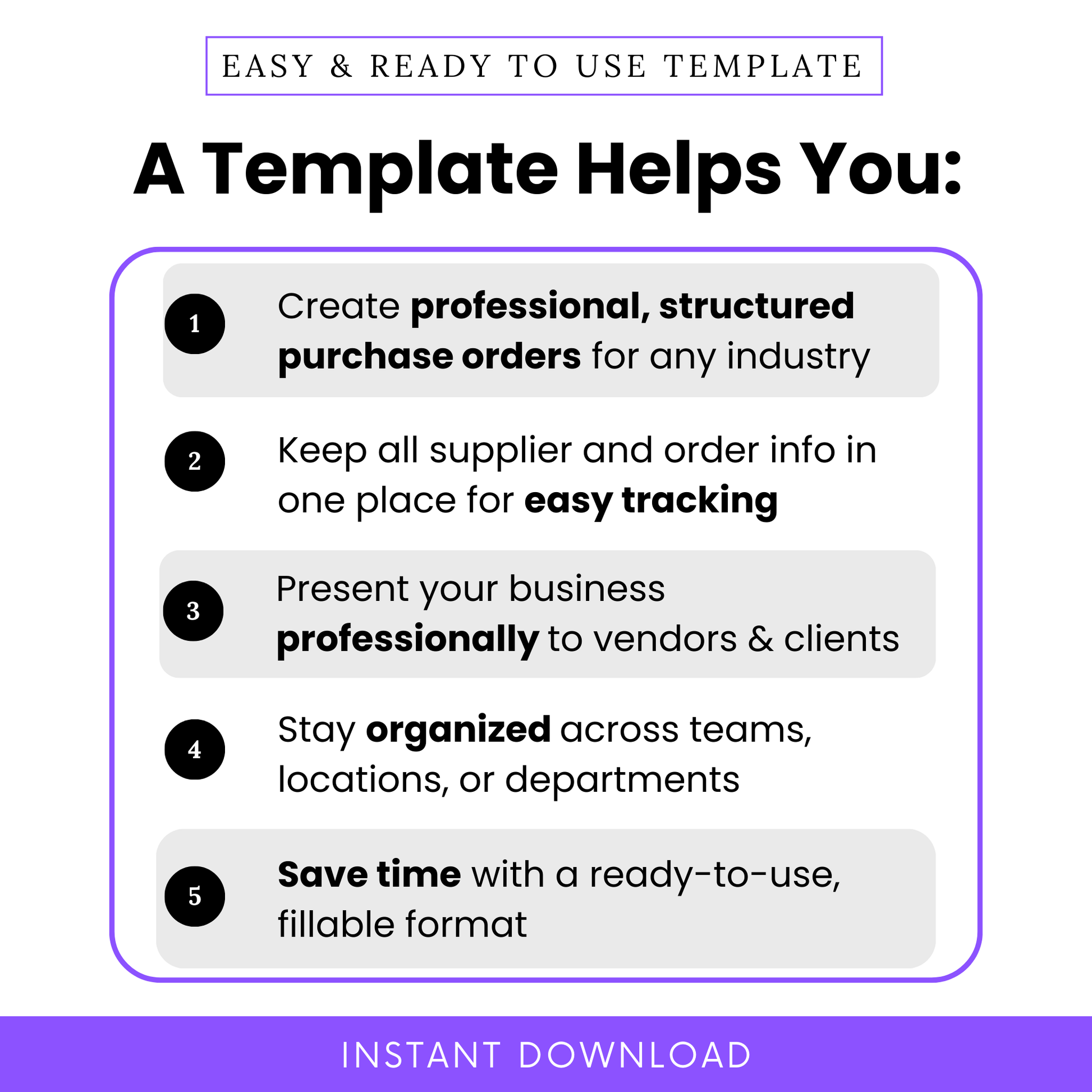 Visual showing five key benefits of the purchase order template including professionalism, easy tracking, organized information, vendor communication, and time-saving features.