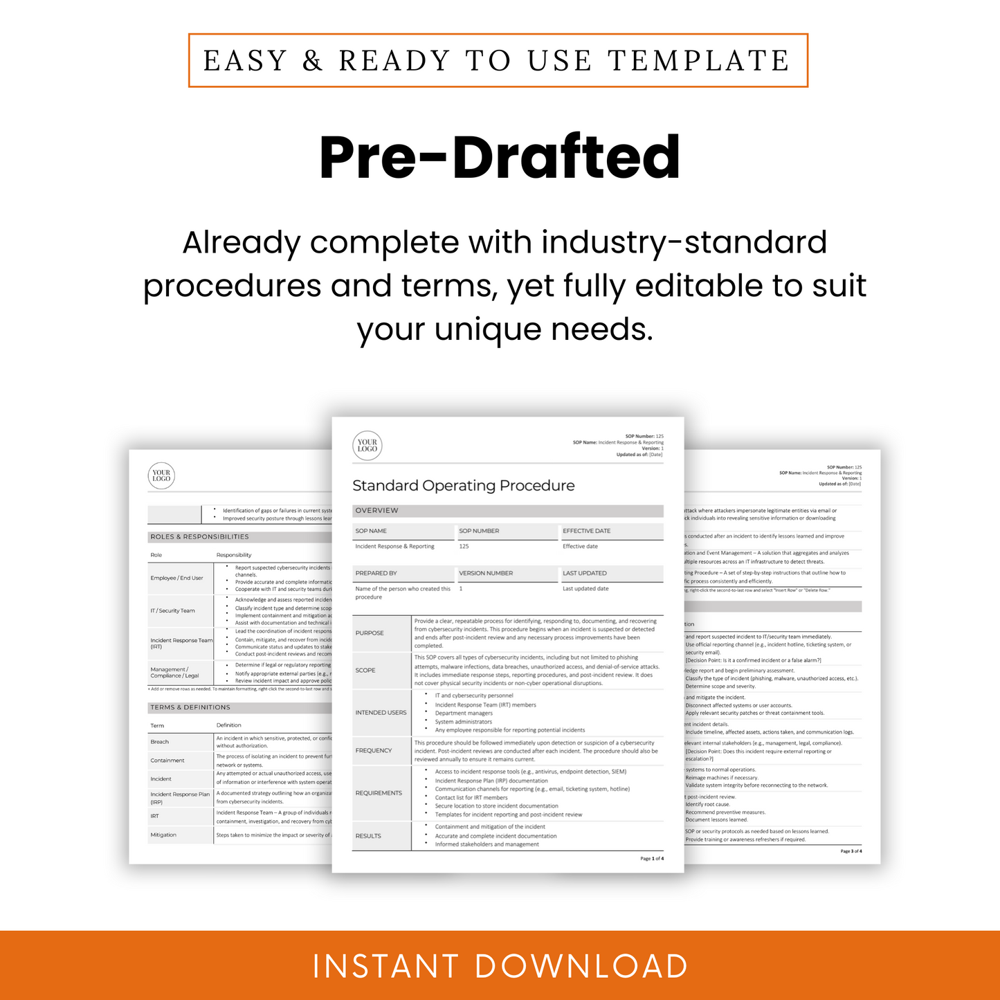 Pre-drafted IT Incident Response & Reporting SOP Template – ready-to-use standard operating procedure document with fully editable industry-standard content. Includes detailed sections such as roles and responsibilities, terms and definitions, procedure steps, compliance, and documentation. Ideal for IT managers, compliance officers, and businesses that need a structured and secure process. Available as an instant digital download in Word and PDF formats.
