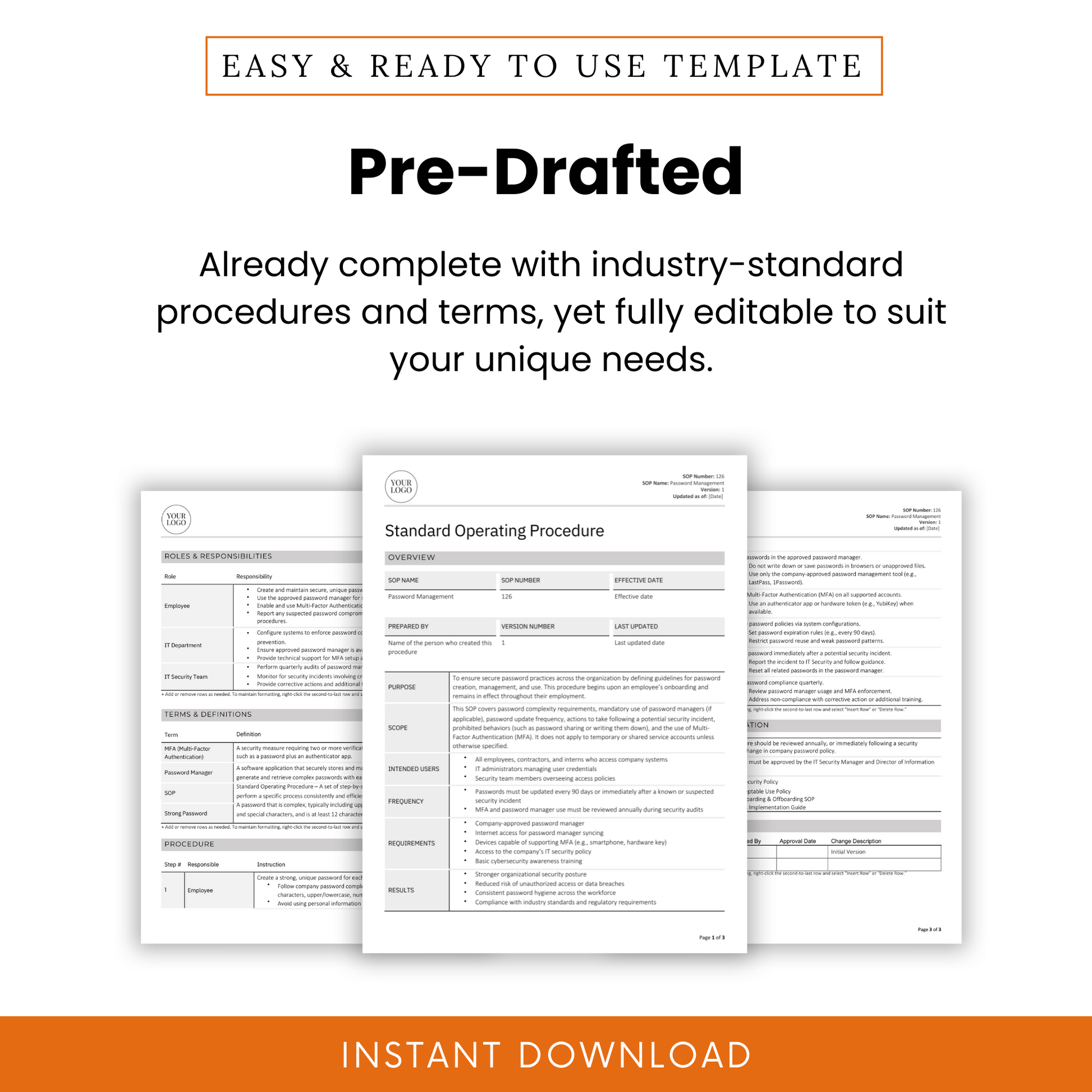 Pre-drafted IT Password Management SOP Template – ready-to-use standard operating procedure document with fully editable industry-standard content. Includes detailed sections such as roles and responsibilities, terms and definitions, procedure steps, compliance, and documentation. Ideal for IT managers, compliance officers, and businesses that need a structured and secure process. Available as an instant digital download in Word and PDF formats.