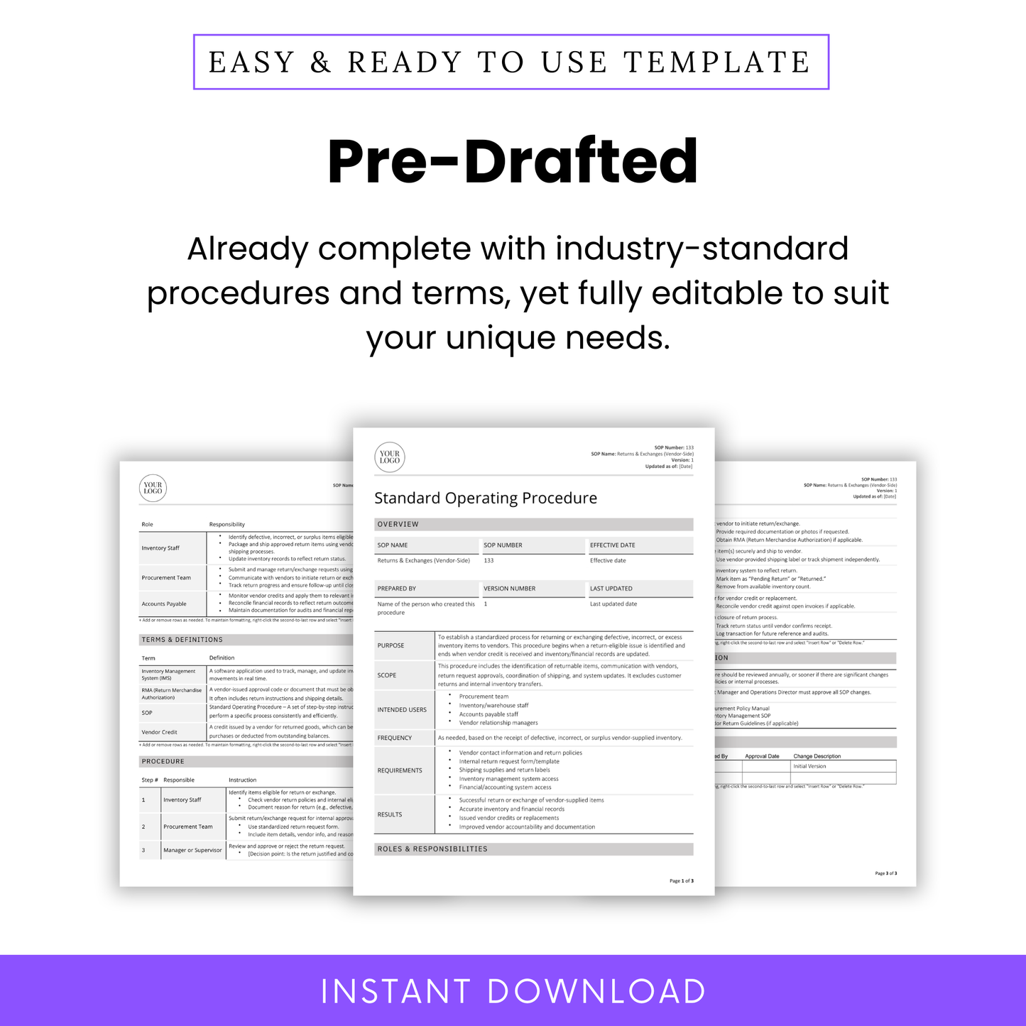 Pre-drafted Returns & Exchanges (Vendor-Side) SOP Template with industry-standard procedures and terminology. Fully editable to suit your business needs. Includes structured sections like roles, definitions, and inventory workflows. Instant download in Word and PDF format.