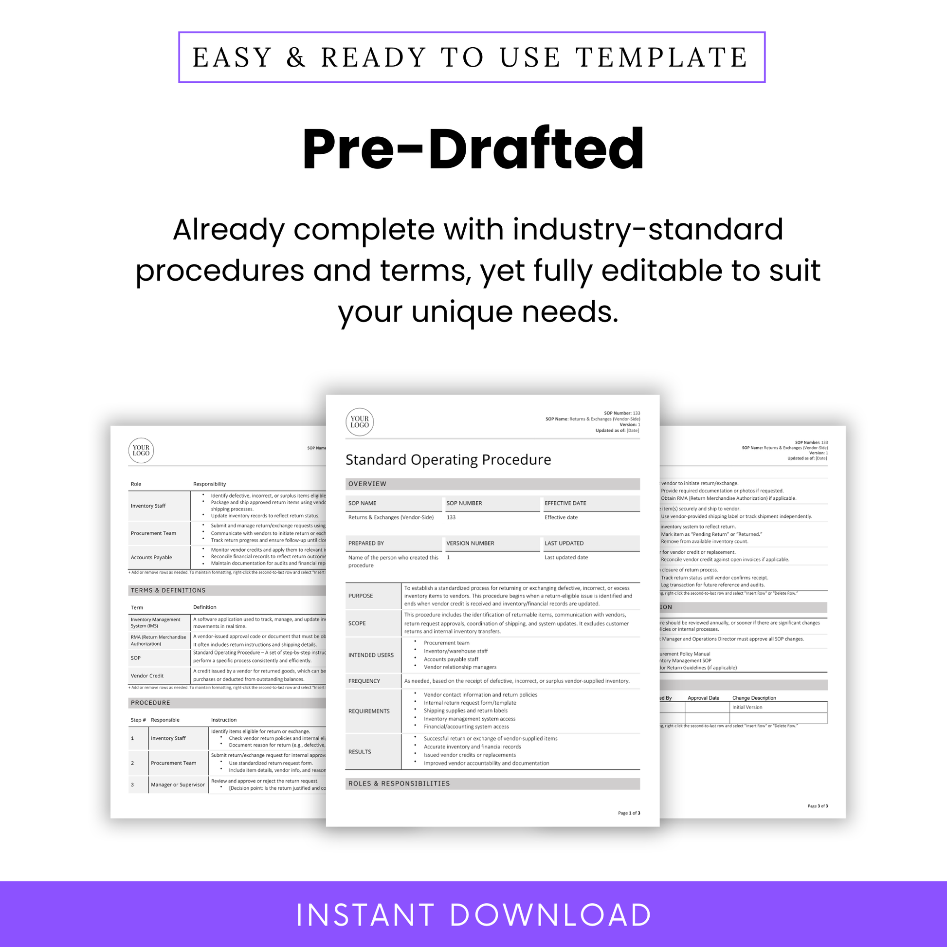 Pre-drafted Returns & Exchanges (Vendor-Side) SOP Template with industry-standard procedures and terminology. Fully editable to suit your business needs. Includes structured sections like roles, definitions, and inventory workflows. Instant download in Word and PDF format.