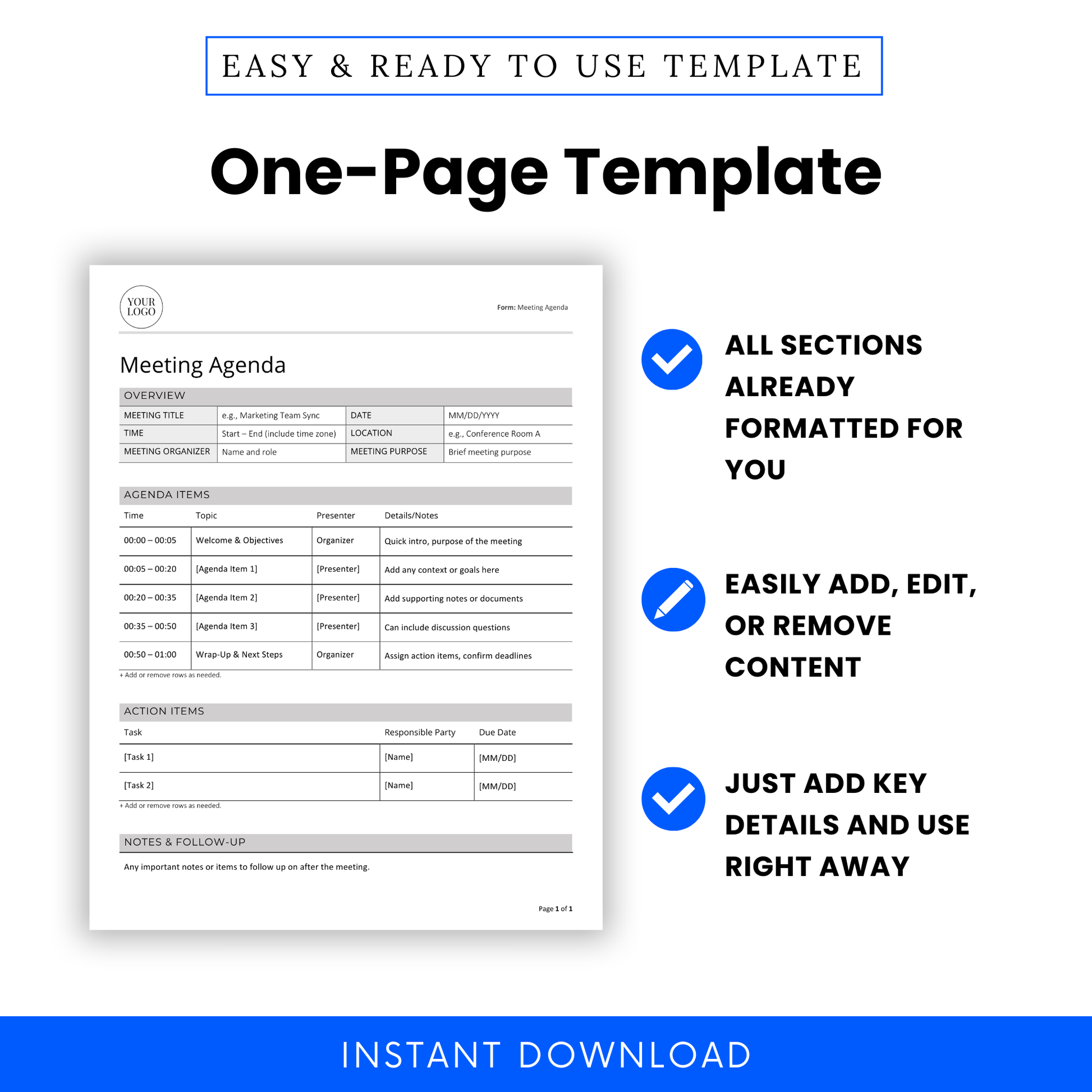 Key benefits of the one-page Meeting Agenda Template: all sections already formatted for you; easily add, edit, or remote content; just add key details and use right away.