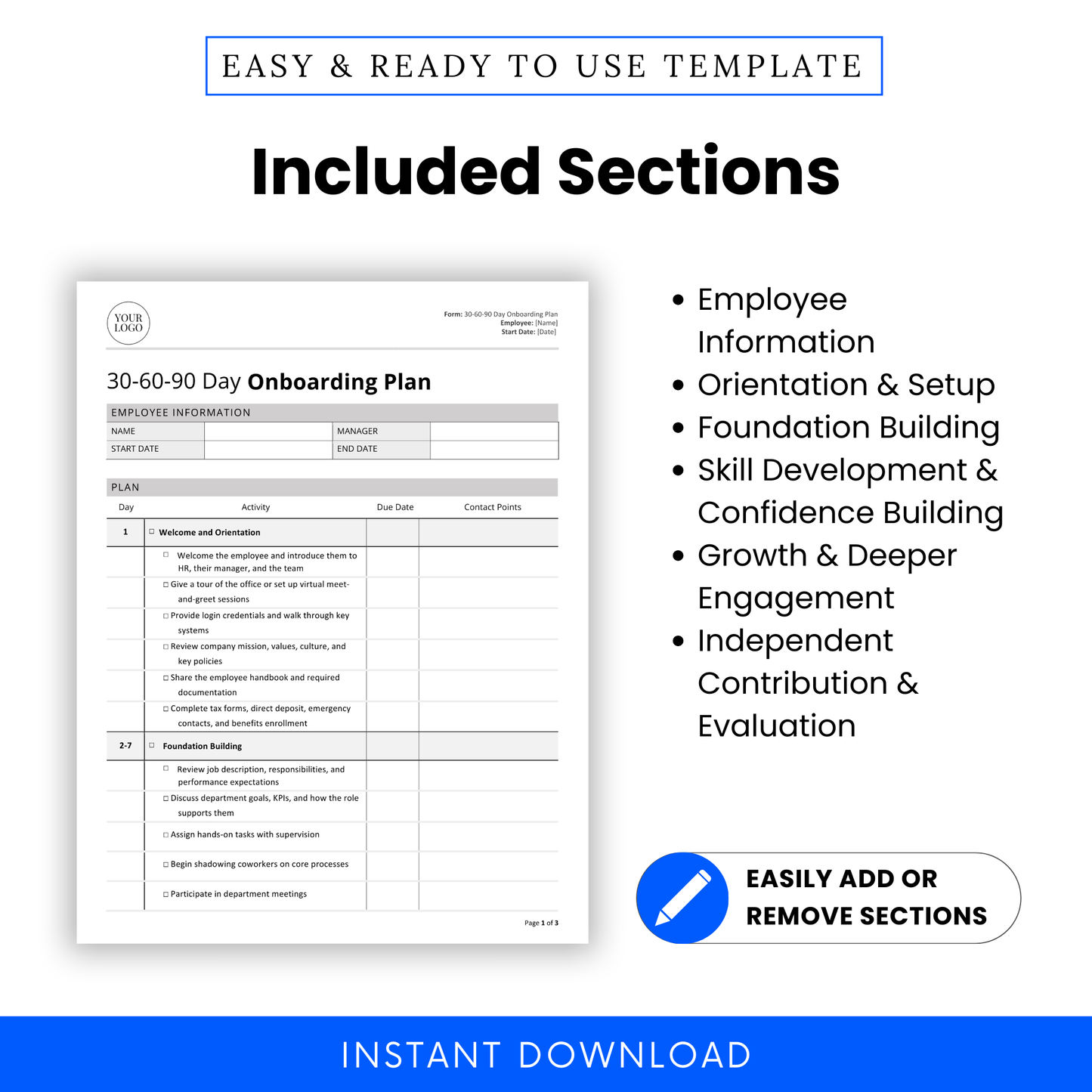 Editable 30-60-90 Day Onboarding Plan Template with clearly defined sections: Employee Information, Orientation & Setup, Foundation Building, Skill Development & Confidence Building, Growth & Deeper Engagement, and Independent Contribution & Evaluation. Professional onboarding form for HR professionals and hiring managers. Customizable in Microsoft Word and PDF. Includes space for activities, due dates, and contact points. Ideal for structured new employee onboarding. Instant digital download.