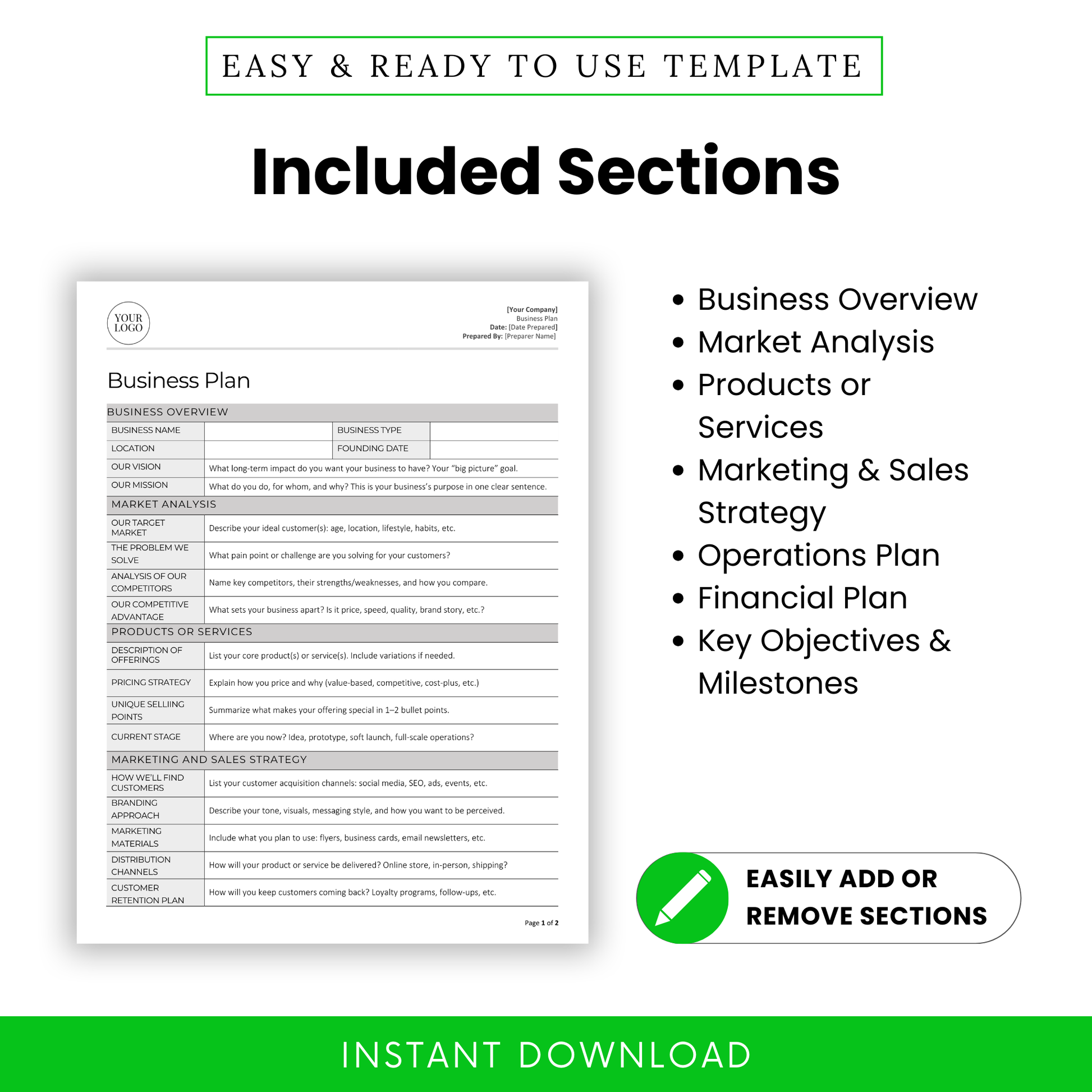 Sections Included:
• Business Overview (Name, Type, Vision, Mission)
• Market Analysis (Target Market, Problem, Competitors, Competitive Advantage)
• Products or Services (Offerings, Pricing, Unique Selling Points, Current Stage)
• Marketing & Sales Strategy (Customer Acquisition, Branding, Retention)
• Operations Plan (Daily Workflow, Tools, Logistics, Staffing)
• Financial Plan (Startup Costs, Revenue Streams, Budget, Forecasts, Funding)
• Key Objectives & Milestones