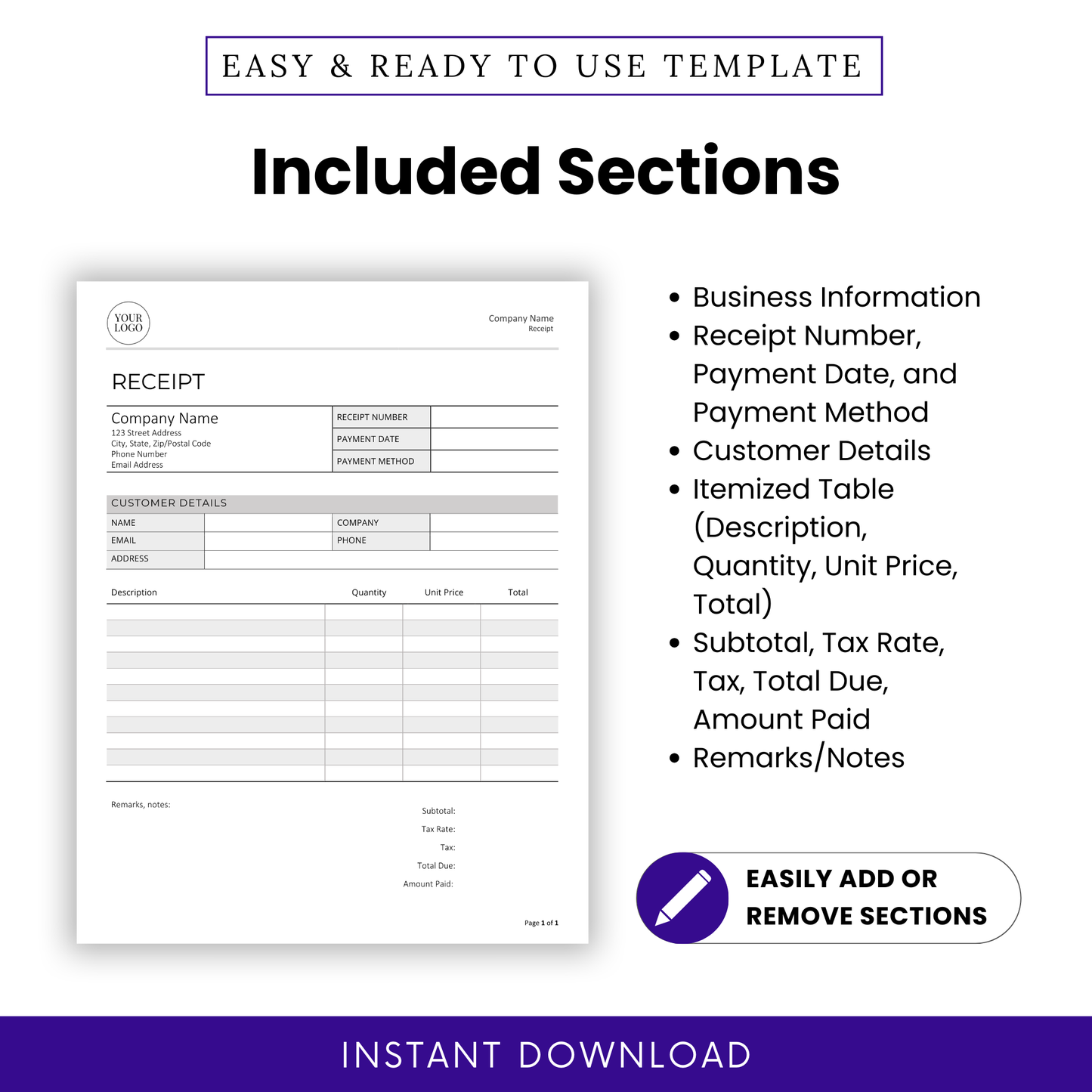 Included sections preview for the Receipt Template. Highlights business information, receipt number, payment date and method, customer details, itemized table for descriptions and prices, subtotal, tax, total due, amount paid, and remarks. Editable and available for instant download.