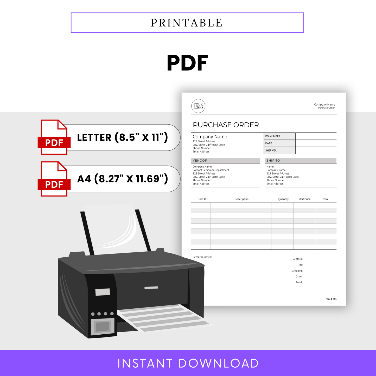 Printable PDF version of the Purchase Order Template in both Letter and A4 sizes. Image shows a printer and printed template page ready for use.