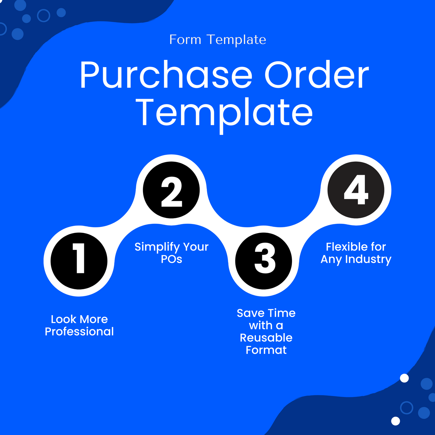Bold blue graphic showing four benefits of using the Purchase Order Template: look more professional, simplify POs, save time, and flexible use across industries.